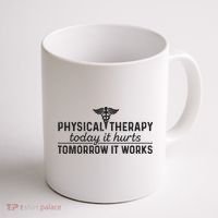 Physical Therapy Today It Hurts Physical Therapist Coffee Mug thumb 1