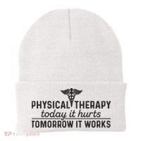Physical Therapy Today It Hurts Physical Therapist Beanie thumb 0