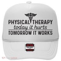 Physical Therapy Today It Hurts Physical Therapist Hat thumb 0