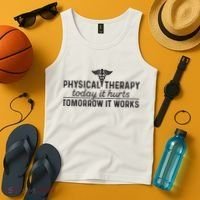 Physical Therapy Today It Hurts Physical Therapist Tank Top thumb 4
