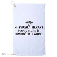 Physical Therapy Today It Hurts Physical Therapist Golf Towel thumb 0