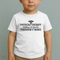 Physical Therapy Today It Hurts Physical Therapist Toddler T-Shirt thumb 2