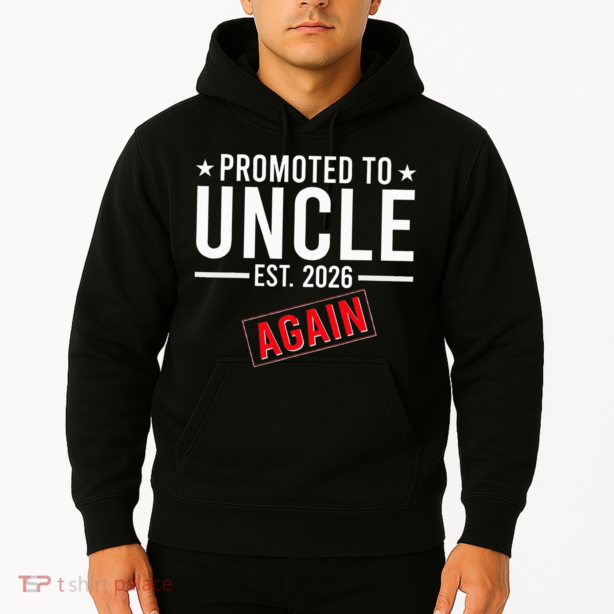 Promoted To Uncle Again EST 2026 Hoodie