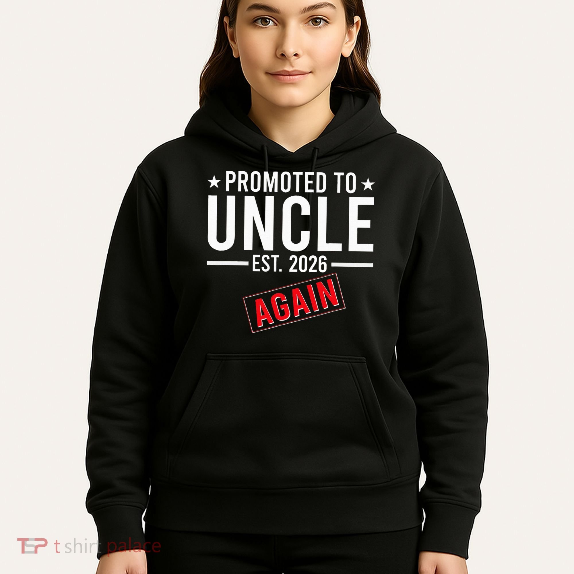 Promoted To Uncle Again EST 2026 Hoodie