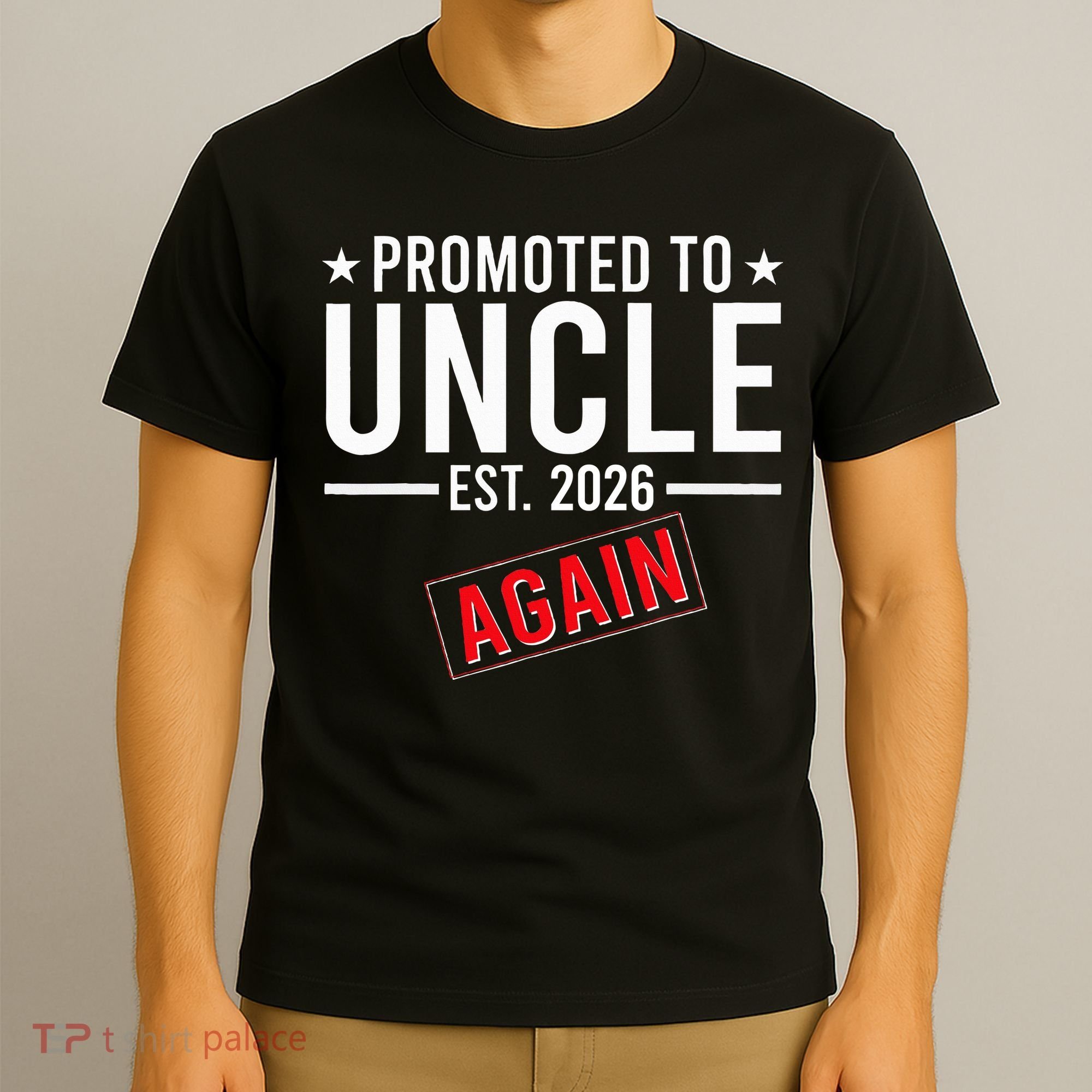 Promoted To Uncle Again EST 2026 T-Shirt