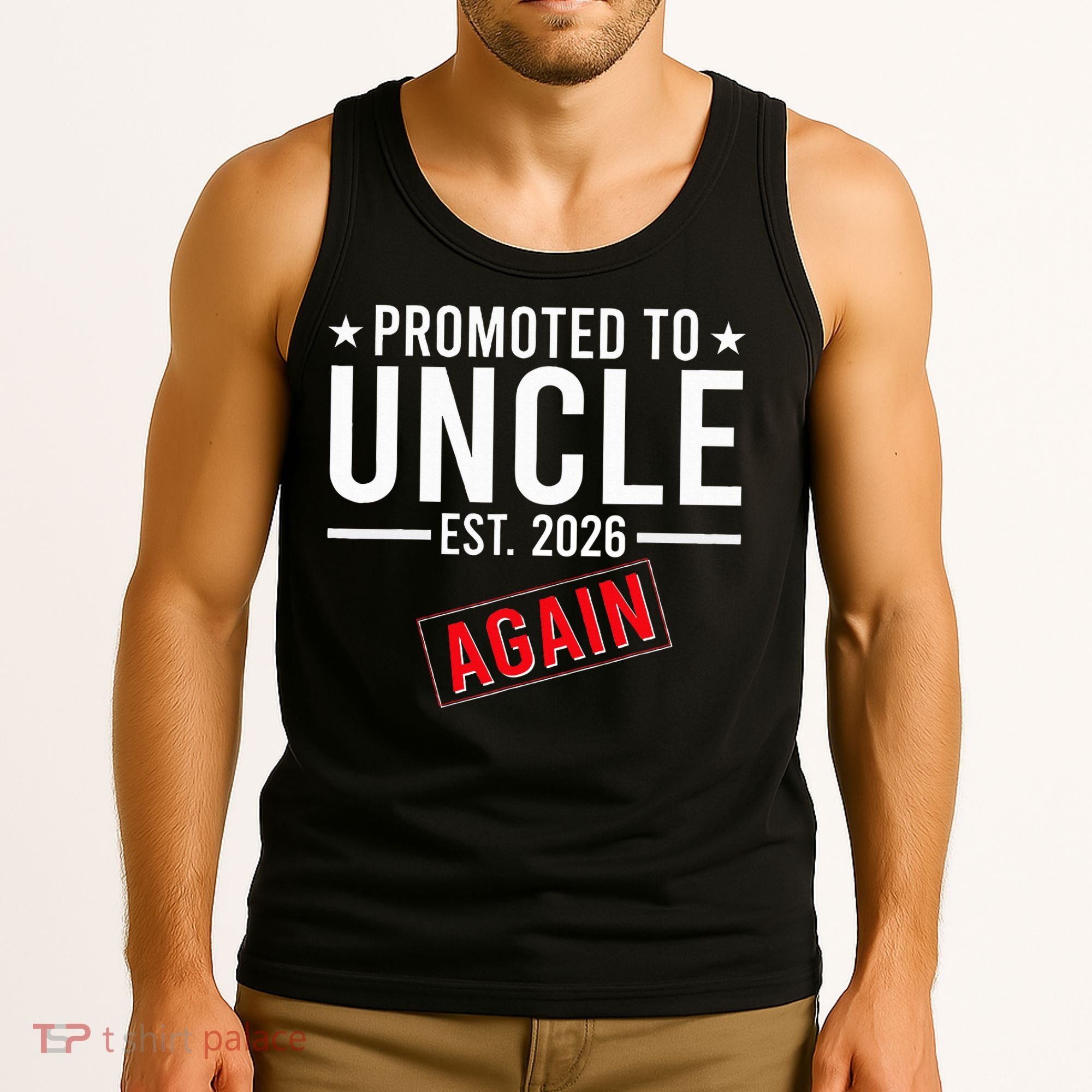 Promoted To Uncle Again EST 2026 Tank Top