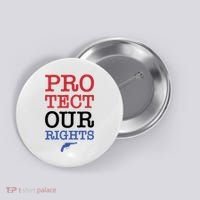 Protect Our Gun Rights Button thumb 0