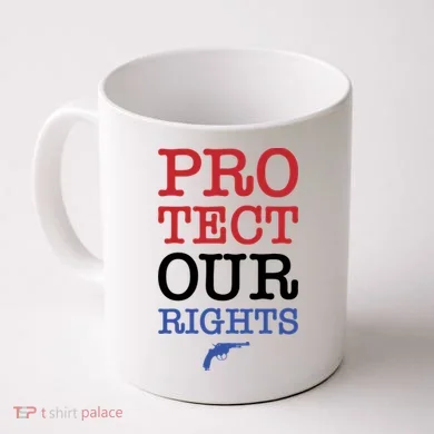 Protect Our Gun Rights Coffee Mug