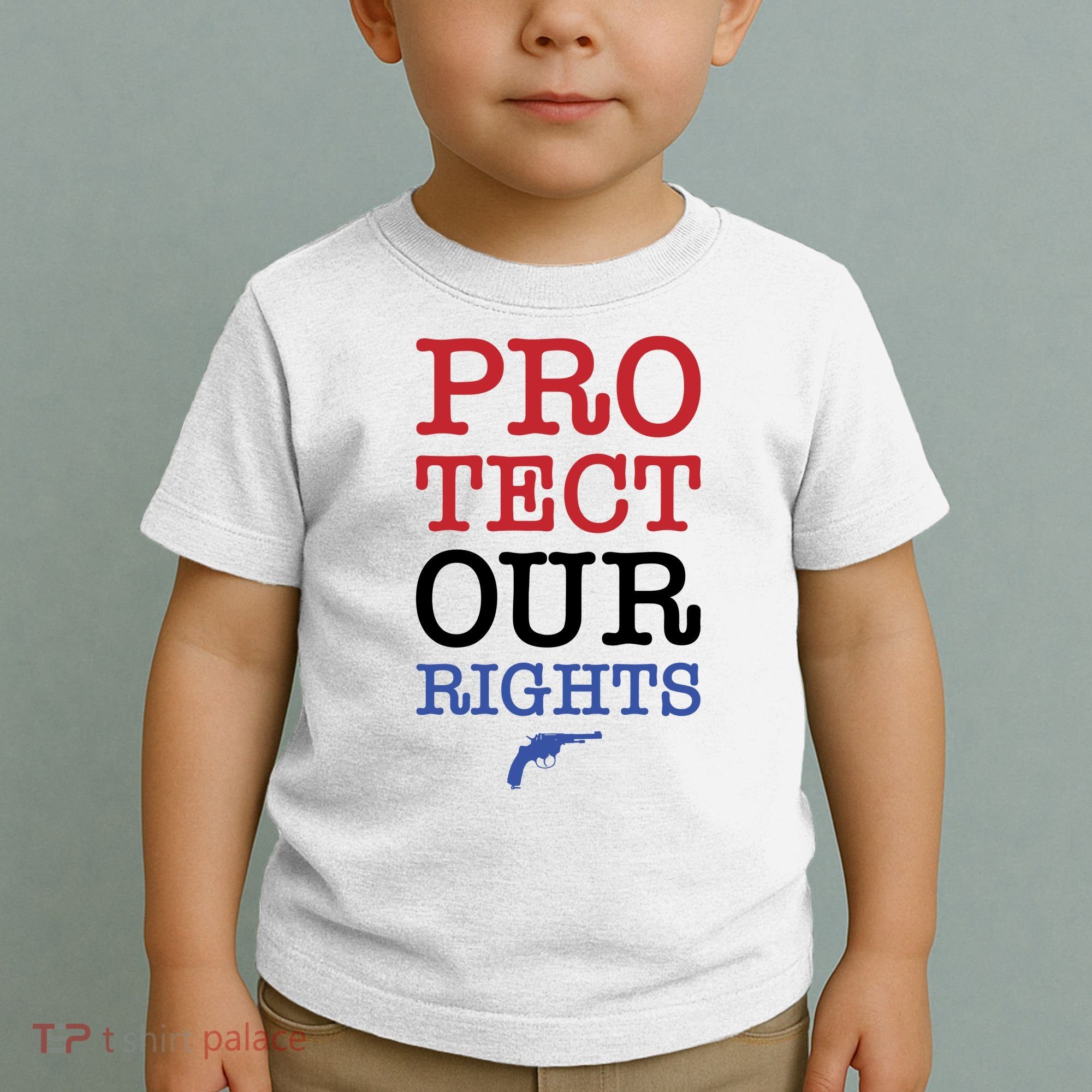 Protect Our Gun Rights Toddler T-Shirt