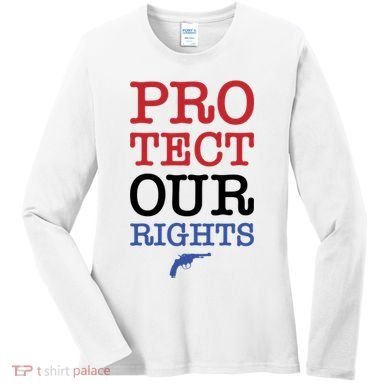 Protect Our Gun Rights Women's Long Sleeve Shirt