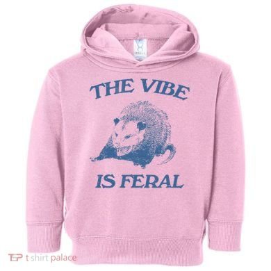 Possum The Vibe Is Feral Toddler Hoodie