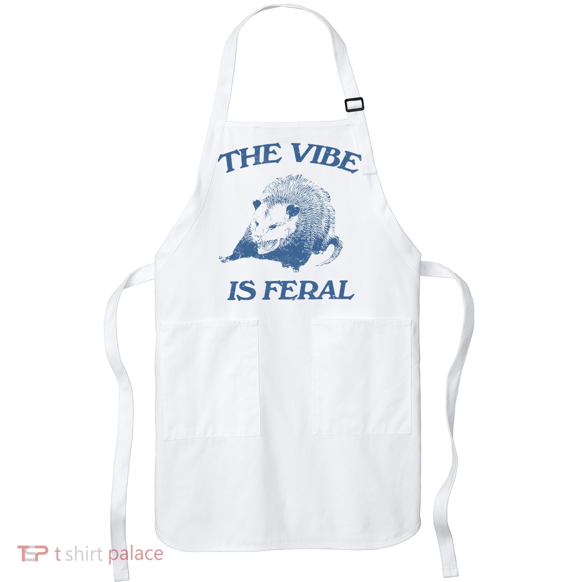 Possum The Vibe Is Feral Apron