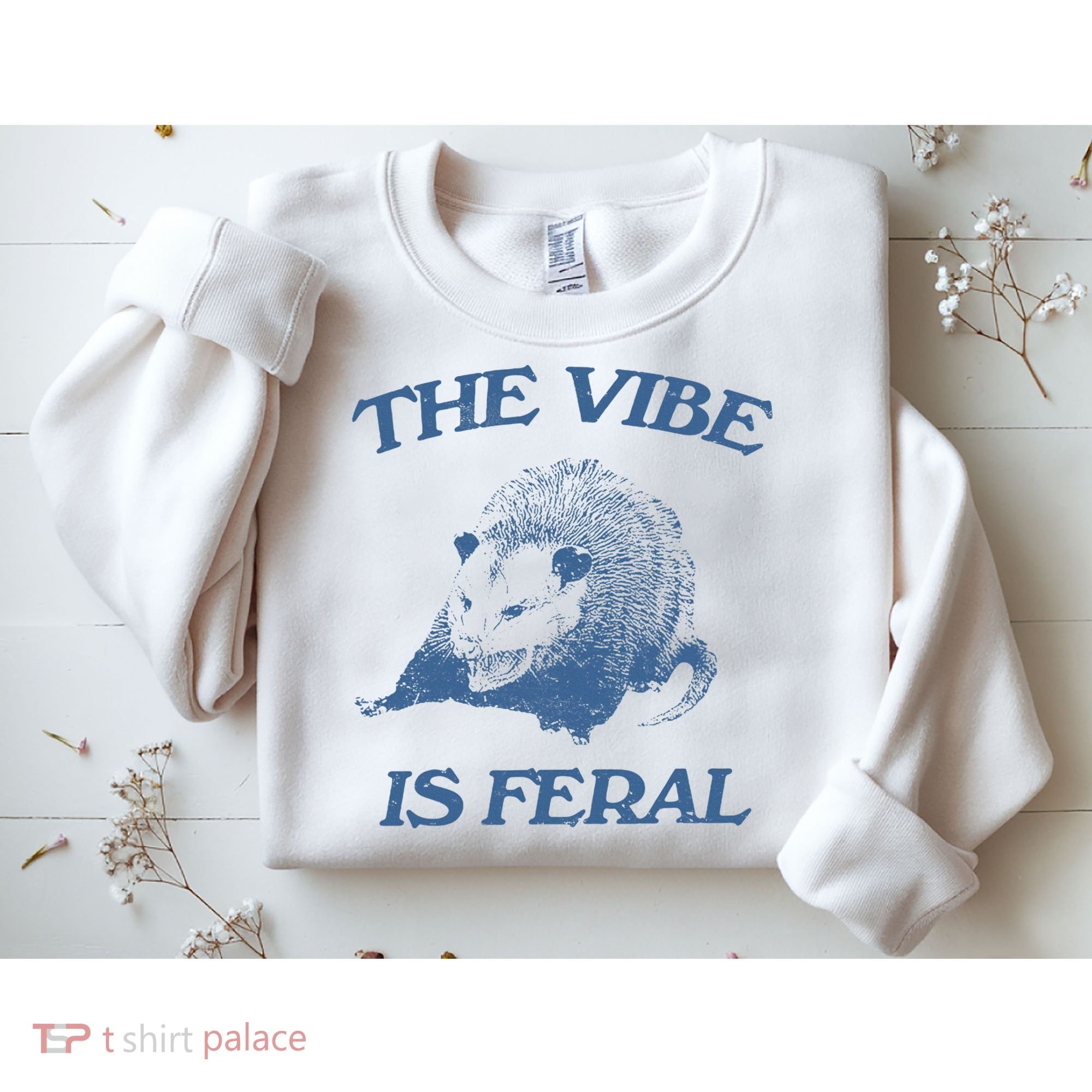 Possum The Vibe Is Feral Sweatshirt