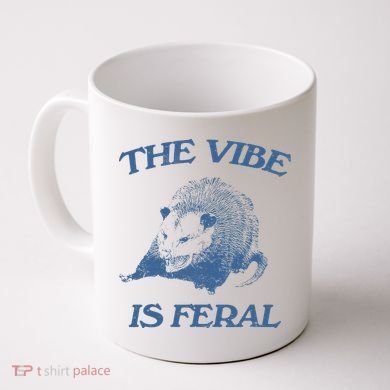 Possum The Vibe Is Feral Coffee Mug