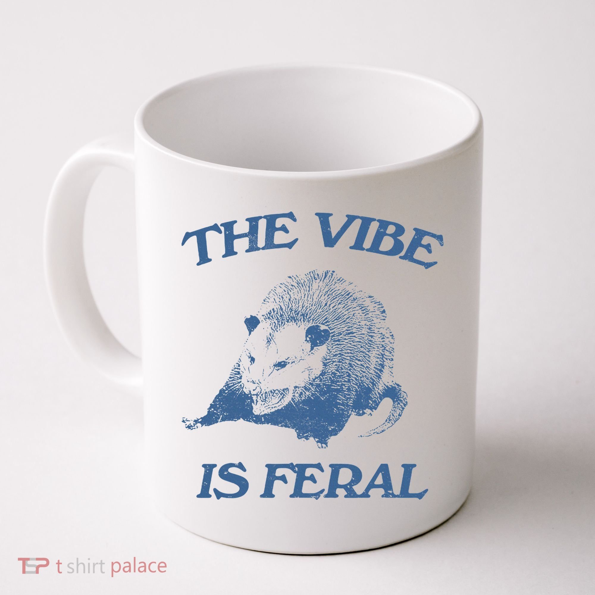 Possum The Vibe Is Feral Coffee Mug