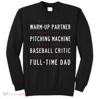Part Time Warm Up Partner Pitching Baseball Full Time Dad Sweatshirt thumb 0