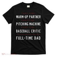 Part Time Warm Up Partner Pitching Baseball Full Time Dad T-Shirt thumb 0
