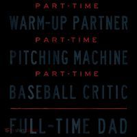 Part Time Warm Up Partner Pitching Baseball Full Time Dad Coffee Mug thumb 5