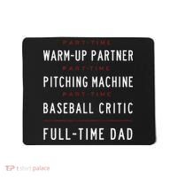 Part Time Warm Up Partner Pitching Baseball Full Time Dad Mousepad thumb 0