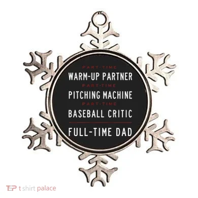 Part Time Warm Up Partner Pitching Baseball Full Time Dad Ornament