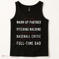 Part Time Warm Up Partner Pitching Baseball Full Time Dad Tank Top thumb 2