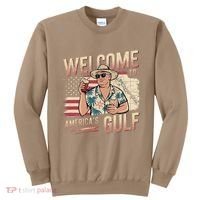 President Trump Welcome To AmericaS Gulf Mexico Vacation Sweatshirt thumb 0