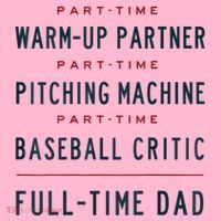 Part Time Warm Up Partner Pitching Baseball Full Time Dad Coaster thumb 2