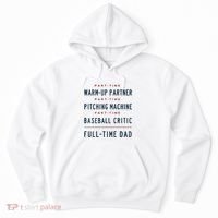Part Time Warm Up Partner Pitching Baseball Full Time Dad Hoodie thumb 0