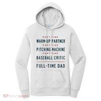 Part Time Warm Up Partner Pitching Baseball Full Time Dad Women's Hoodie thumb 0
