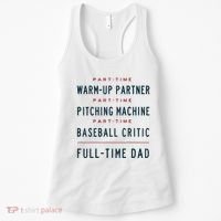Part Time Warm Up Partner Pitching Baseball Full Time Dad Women's Tank Top thumb 0