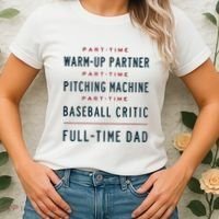 Part Time Warm Up Partner Pitching Baseball Full Time Dad Women's T-Shirt thumb 2