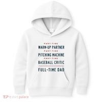 Part Time Warm Up Partner Pitching Baseball Full Time Dad Kids Hoodie thumb 0