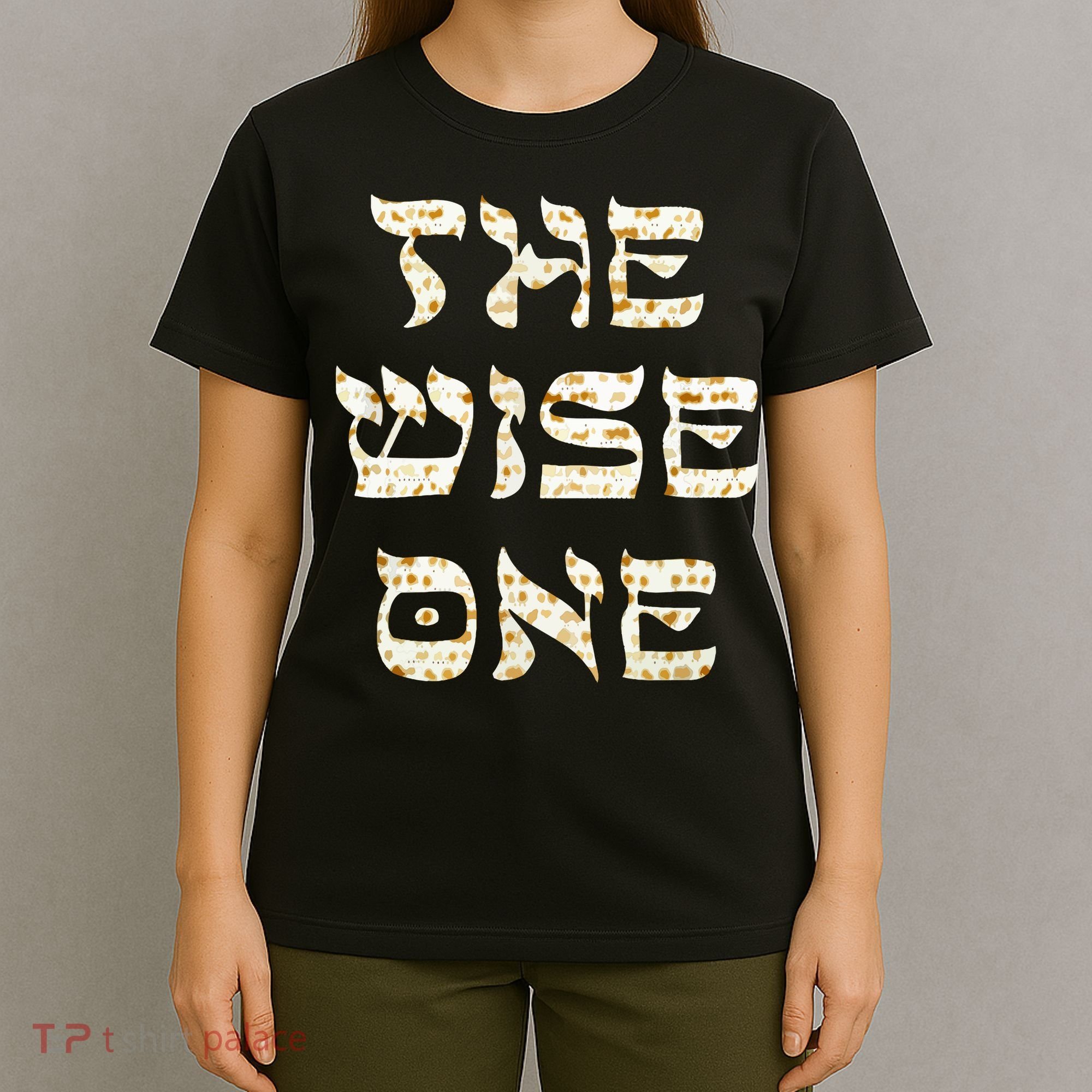 Passover The Wise One Funny Pesach Gift T-Shirt