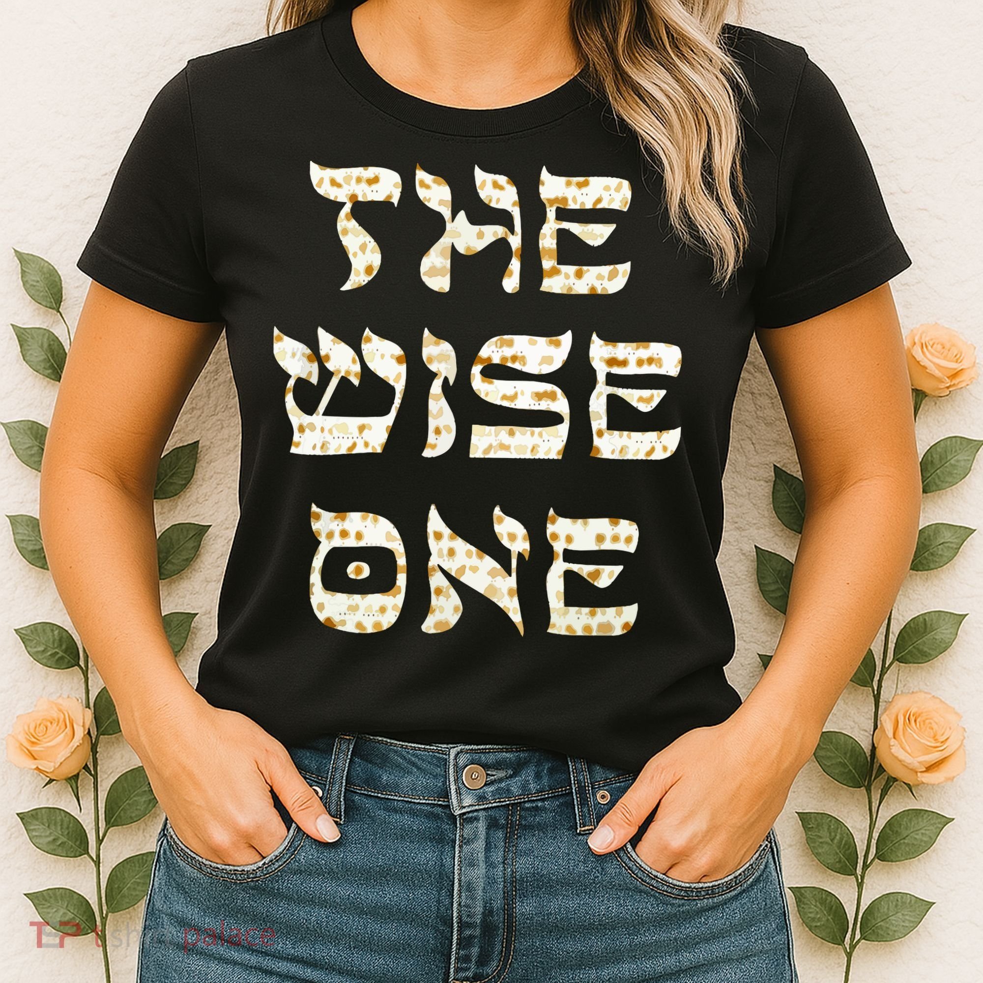 Passover The Wise One Funny Pesach Gift Women's T-Shirt
