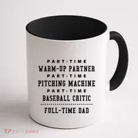 Part Time Warm Up Partner Pitching Baseball Full Time Dad Cute Gift Coffee Mug thumb 1