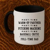 Part Time Warm Up Partner Pitching Baseball Full Time Dad Cute Gift Coffee Mug thumb 2