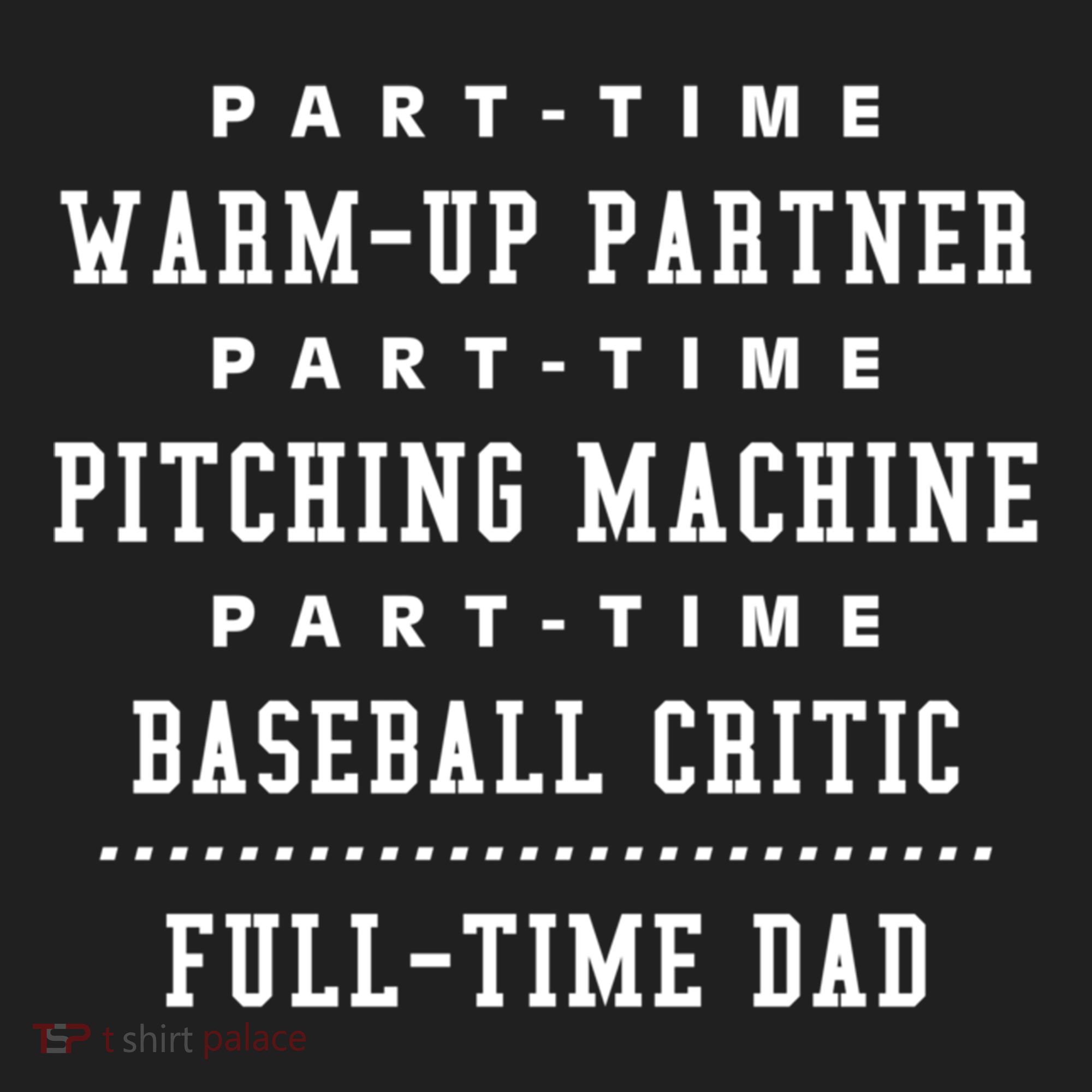 Part Time Warm Up Partner Pitching Baseball Full Time Dad Cute Gift Hat
