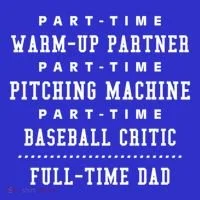 Part Time Warm Up Partner Pitching Baseball Full Time Dad Cute Gift Coaster thumb 2