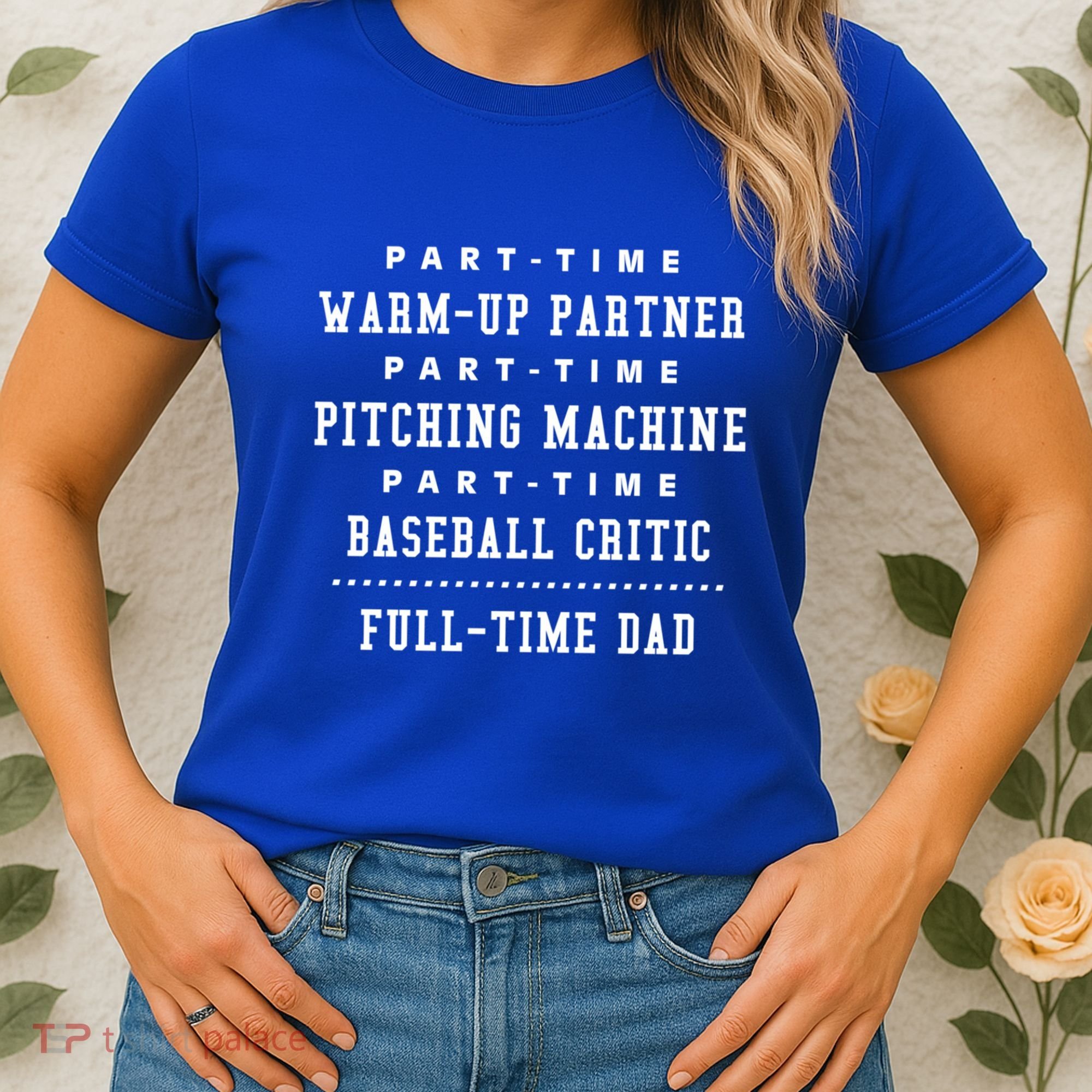 Part Time Warm Up Partner Pitching Baseball Full Time Dad Cute Gift Women's T-Shirt
