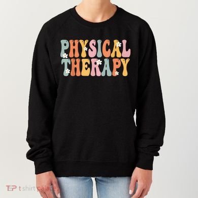 Physical Therapy Week Groovy Appreciation Day For Women Work Women's Sweatshirt