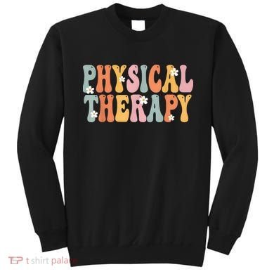 Physical Therapy Week Groovy Appreciation Day For Women Work Sweatshirt
