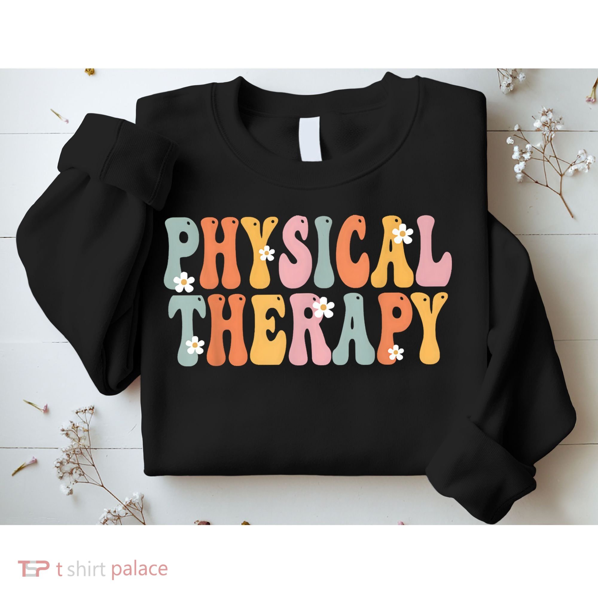Physical Therapy Week Groovy Appreciation Day For Women Work Sweatshirt