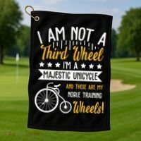 Professional Third Wheel Unicycle Dating Humor Sarcasm Gift Golf Towel thumb 1