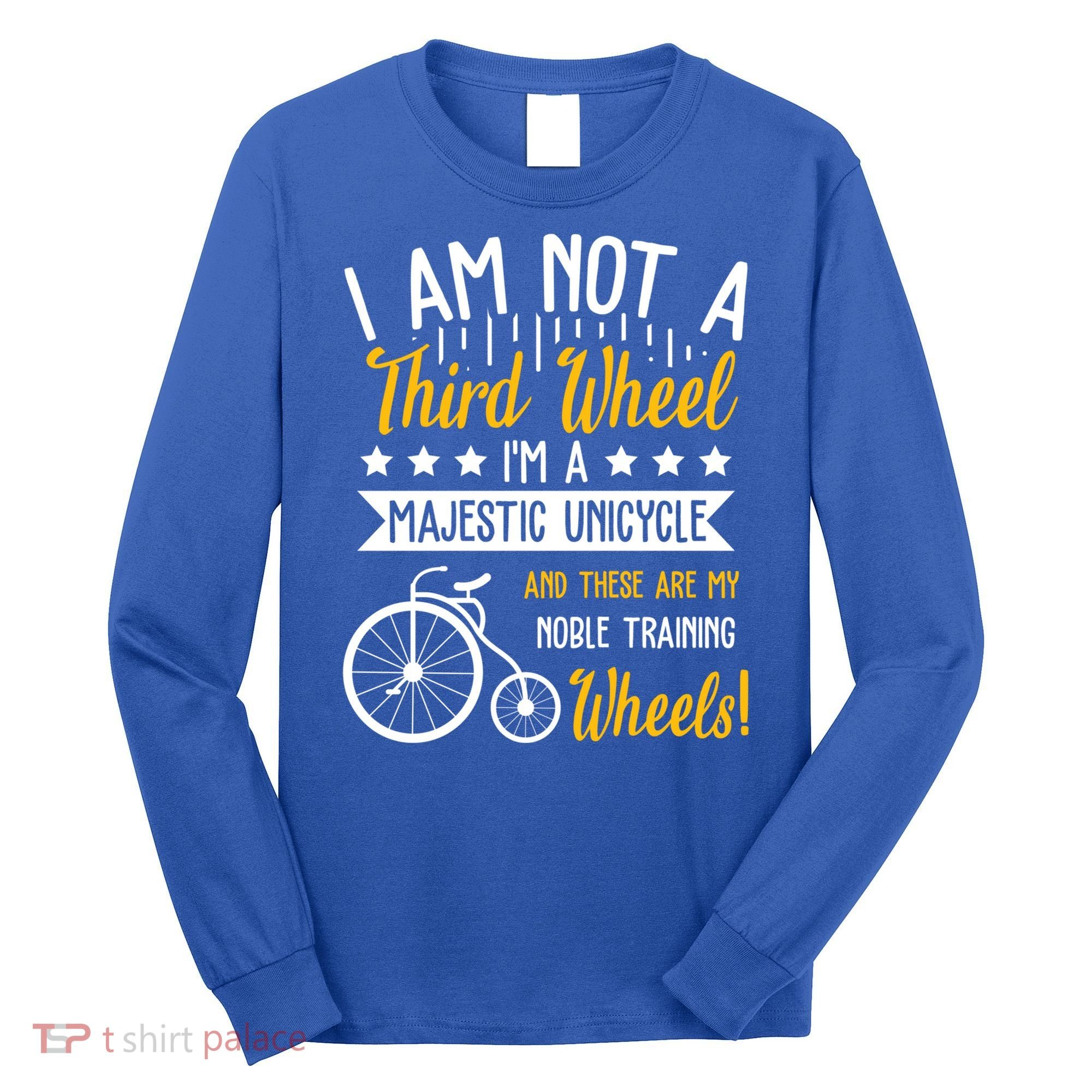 Professional Third Wheel Unicycle Dating Humor Sarcasm Gift Long Sleeve Shirt