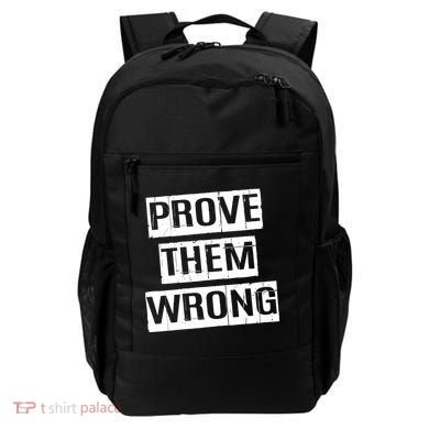 Prove Them Wrong Backpack