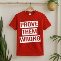 Prove Them Wrong T-Shirt thumb 2