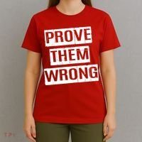 Prove Them Wrong T-Shirt thumb 4