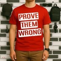 Prove Them Wrong T-Shirt thumb 6