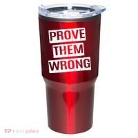 Prove Them Wrong Tumbler thumb 0