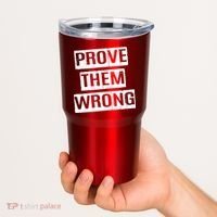 Prove Them Wrong Tumbler thumb 2